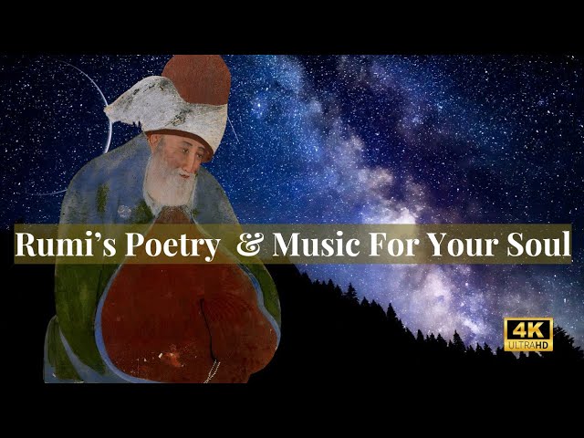 Rumi | Sacred Poetry for the Soul | Sufi Music