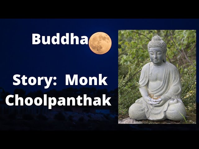 Buddha Story of Monk Choolpanthak | Buddha teachings in English, Buddha Quotes, Meditation, Buddhism