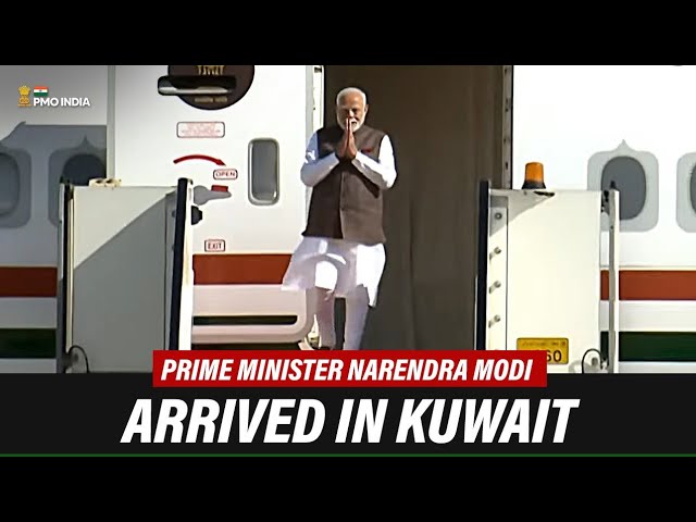 Prime Minister Narendra Modi arrives in Kuwait