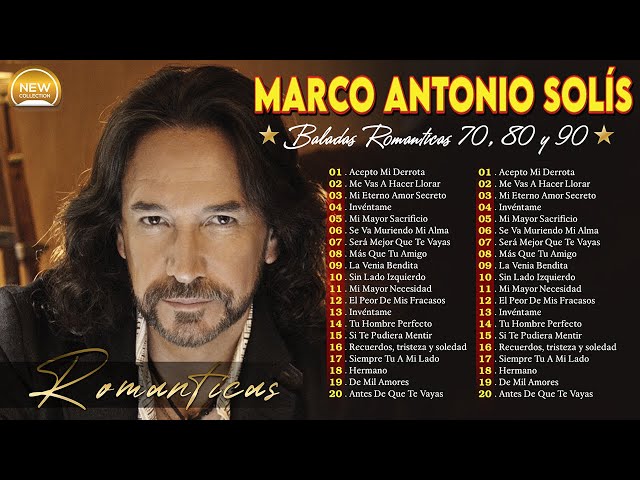 Marco Antonio Solís grandes éxitos ~ Las Mejores Baladas Románticas de los 80 y 90