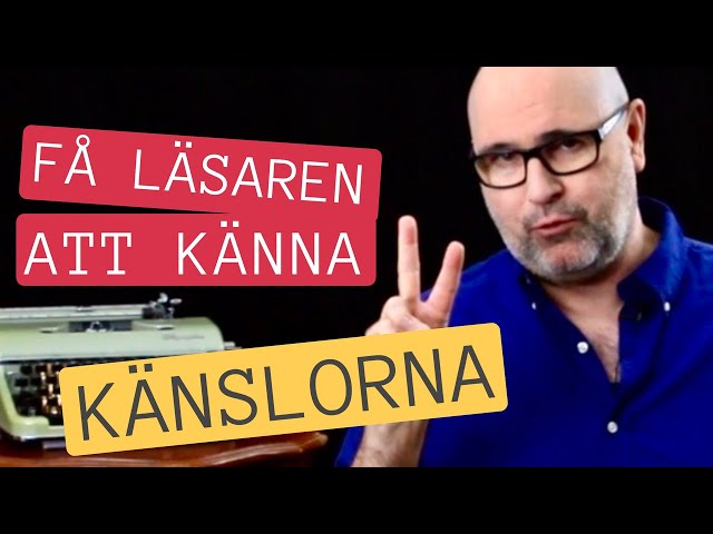 Romanskrivarskolan #11: Läsaren känner känslorna