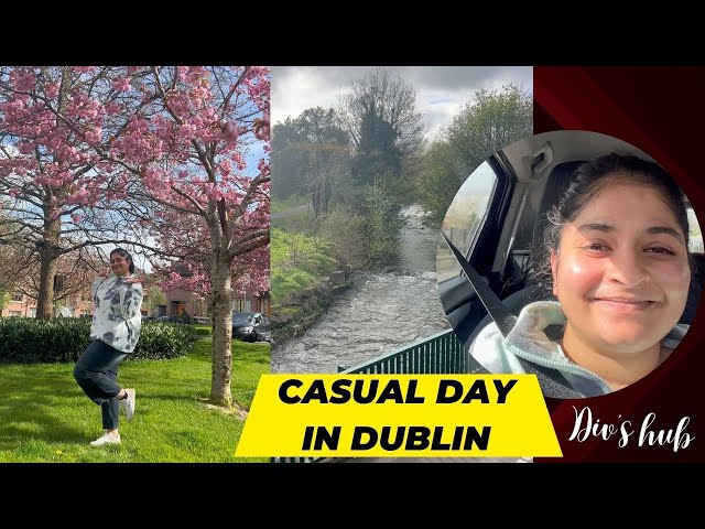 A Day Out In Dublin | Indian Girl | Indian in Ireland | Traveling Desi | Div's Hub