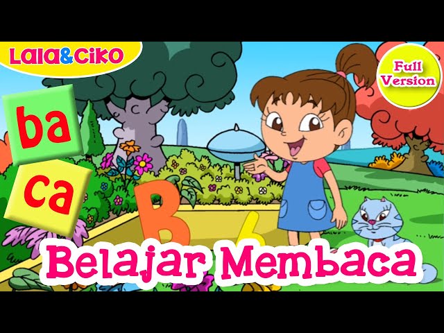 Belajar Membaca Huruf Vokal dan Konsonan Full Version | Lala dan Ciko | Kartun Anak Channel