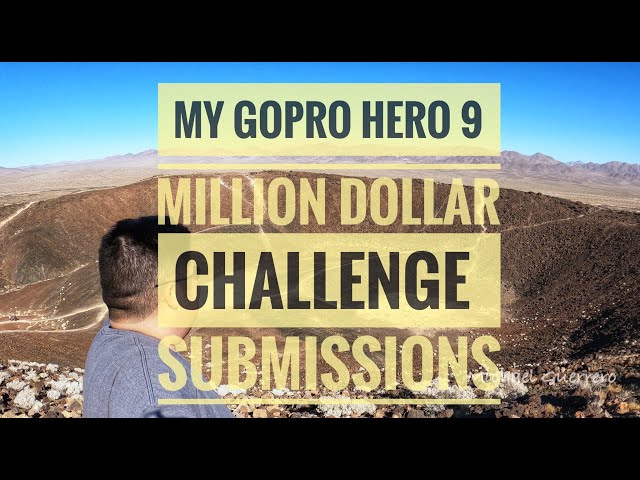 My GoPro Hero 9 Million Dollar Challenge Submission Clips