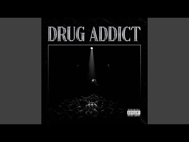 DRUG ADDICT