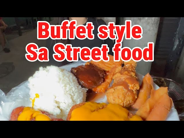 Buffet style sa street food