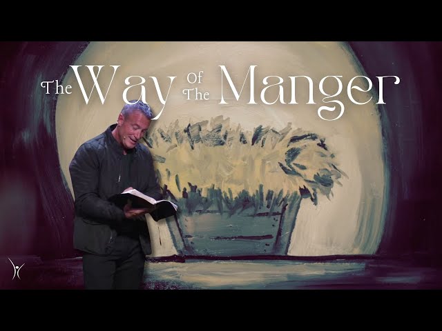 The Way of The Manger Week 2