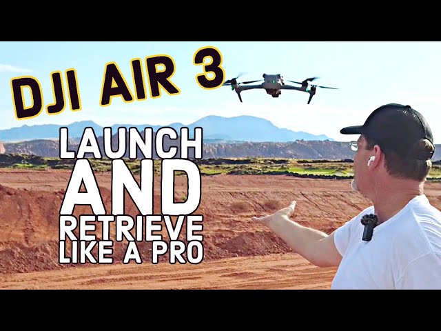 DJI AIR 3 HAND LAUNCH AND RETRIEVE SAFELY