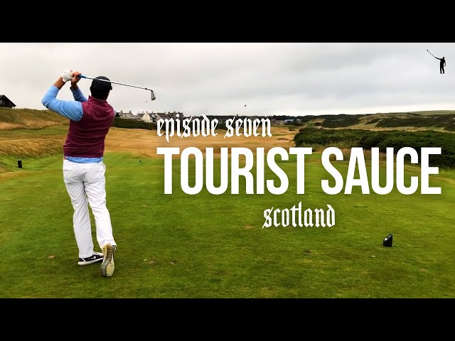 Tourist Sauce (Scotland Golf): Episode 7, Cruden Bay