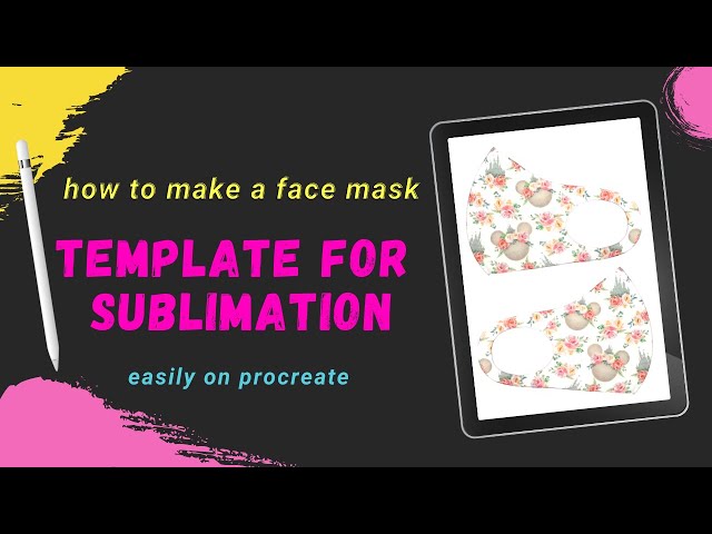 how to make a face mask template for sublimation