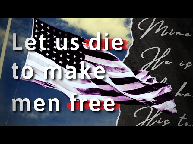 Battle-Hymn of the Republic — a poem by Julia Ward Howe (subtitled)