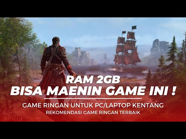 Laptop RAM 2GB Bisa Mainin Game Seru ini ! 7 Game PC Ringan terbaik di 2023