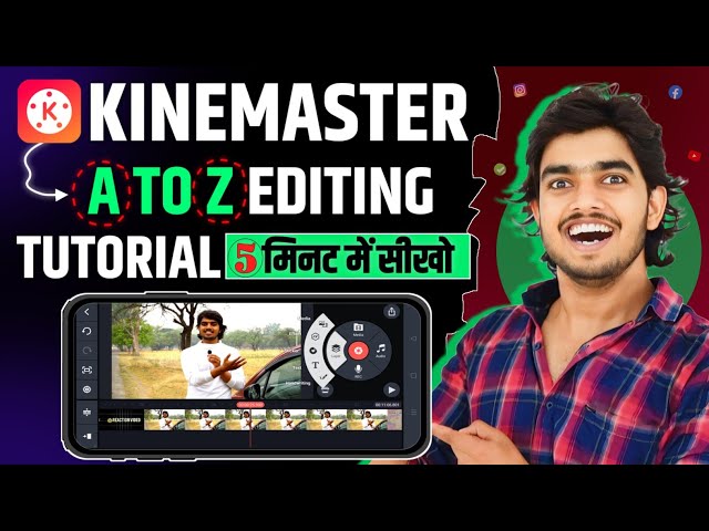 Kinemaster Complete Tutorial for Beginners | Kine master p Video Kaise Banaye | kinemaster edit