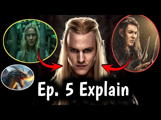 Lord of the Rings: The Rings of Power Season 2 Episode 5 Review & Explaination