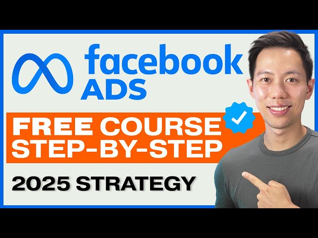 NEW Facebook Ads Tutorial for Beginners in 2025 – FREE COURSE