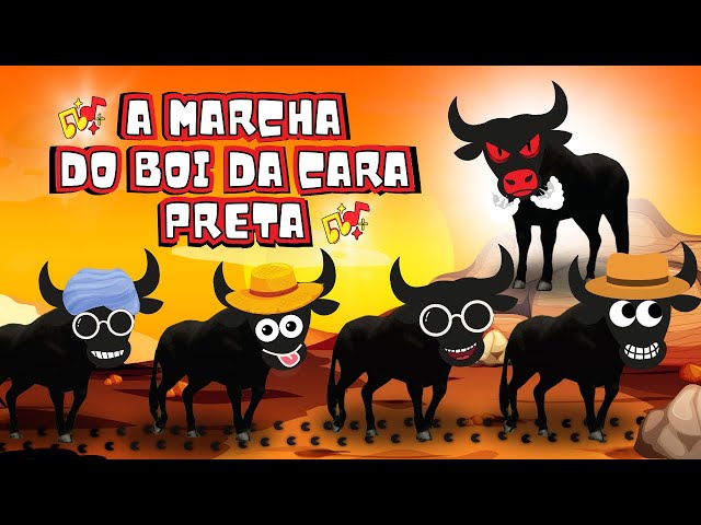 A Marcha do Boi da Cara Preta (Música Infantil Educativa e Divertida)