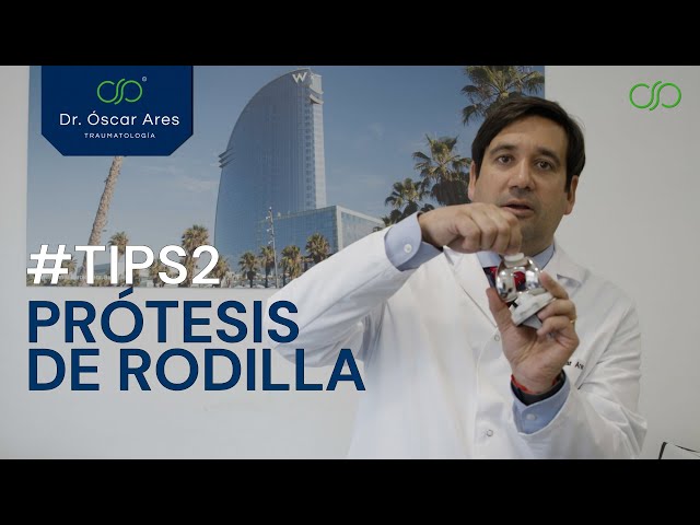 #Tips2 - Prótesis de Rodilla - Dr. Oscar Ares