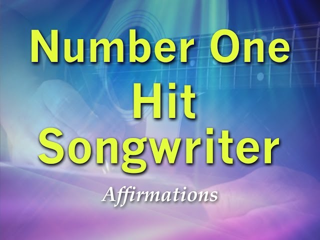 Number One Hit Songwriter - Program Your Mind to Write Number One Hit Songs