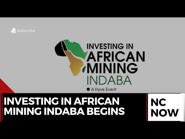 Investing in African Mining Indaba Begins