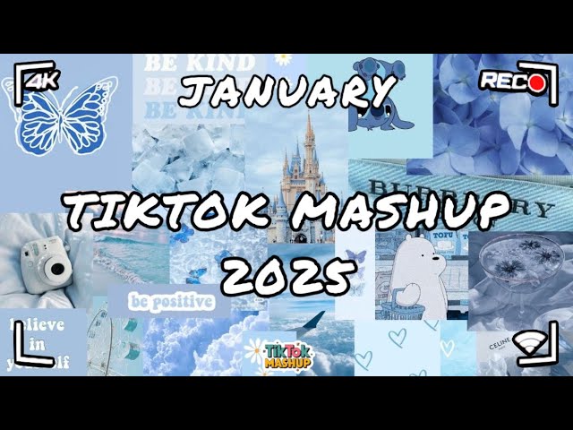 Tiktok Mashup January 💙2025💙 (Not Clean)