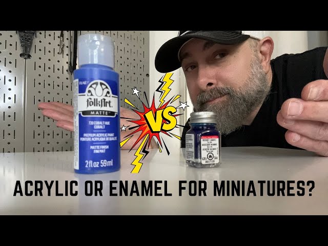 Acrylic or Enamel for Paint Miniatures? Which Should You Use?