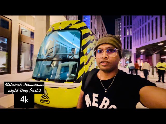 Msheireb Downtown Doha night Vlog Part 2|| Msheireb Downtown Doha & electric train visiting