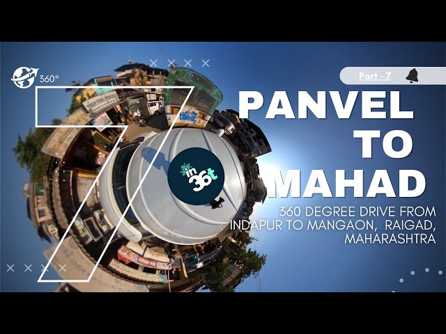 360 Drive: Panvel to Mahad - Indapur to Mangaon - (Part 7) | #360video #vr