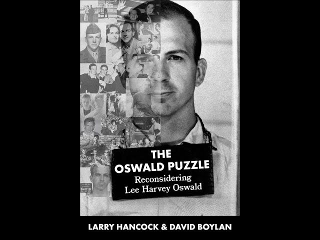 Larry Hancock and David Boylan Interview The Oswald Puzzle 01 06 2025