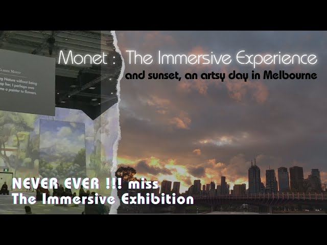 Monet Exhibition The Immersive | Yarra River Cruise Sunset in the city | Things to do Melbourne