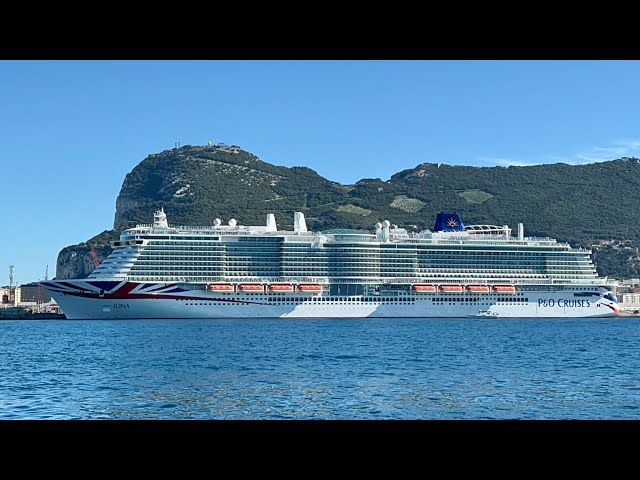 IONA, P&O CRUISES FLAG SHIP’s MAIDEN CALL AT GIBRALTAR 4K