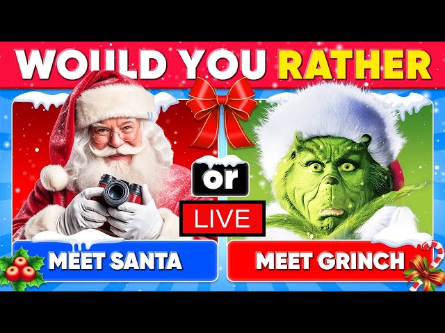 🔴 LIVE What Would You Rather? Christmas Edition | Fun Holiday Questions & Choices 🎅