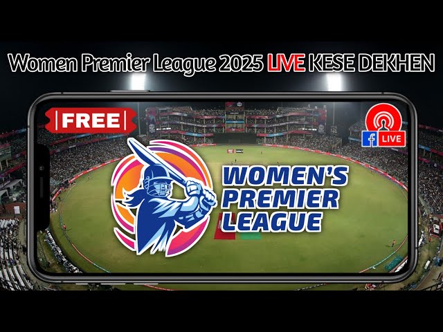 Women Premier League 2025 Live Match Kaise Dekhe | How To Watch WPL 2025 Live Match | GGW Vs RCBW