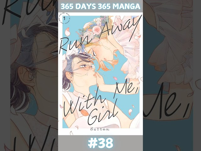 365 Days of #manga - Run Away With Me Girl