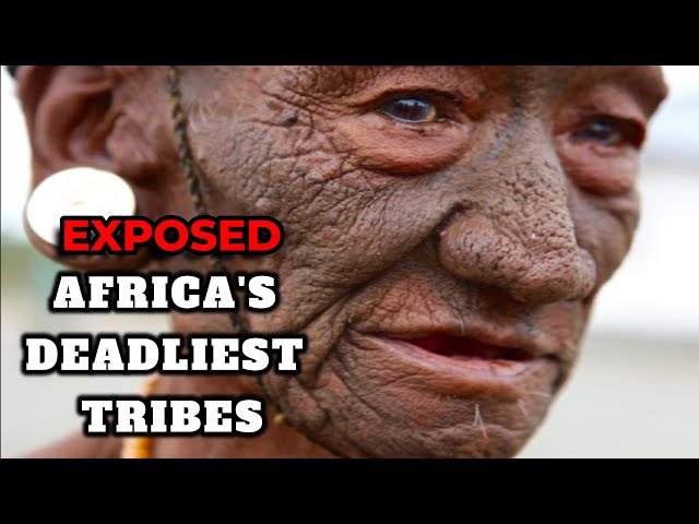 Top 10 Most Dangerous Tribes in Africa