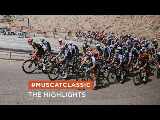 Muscat Classic 2025 - Highlights