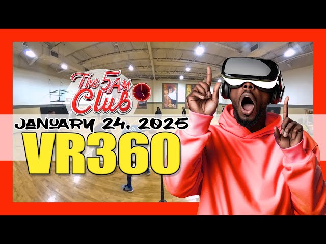 The 5am Club : 360VR - 2025.01.24