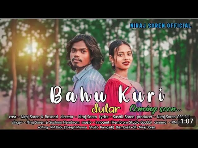 Bahu_kuri_dular_new_santhali coming song video2024