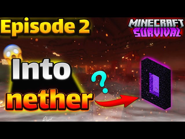 INTO NETHER????? / Minecraft survival episode 2