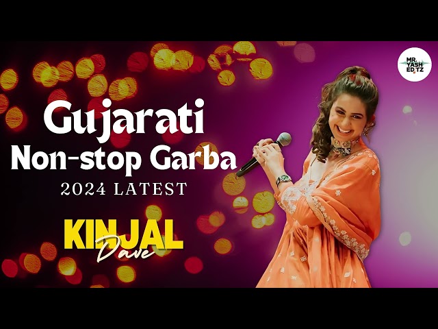 Kinjal Dave Gujarati Garba Non Stop 2024 | Kinjal Dave | Mr.Yash Editz | New  Trending Garba Songs