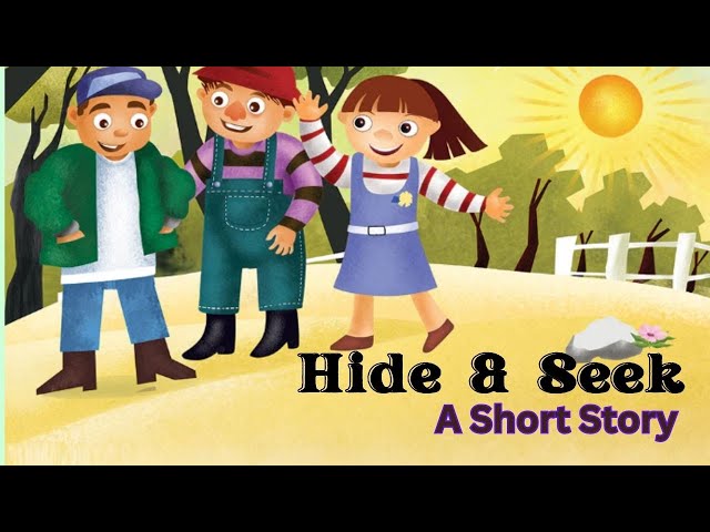 Hide and Seek Short Story | Story for Kids | Hide and Seek Story in English | Estoryforkids