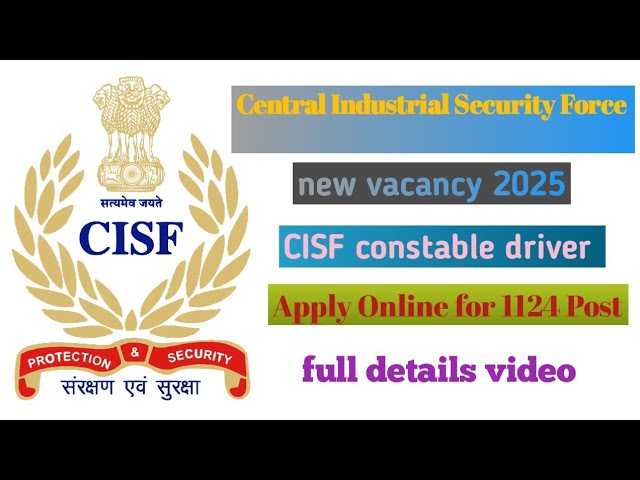 Central Industrial Security Force CISF Constable / Driver Requirment Apply Online for 1124 Post