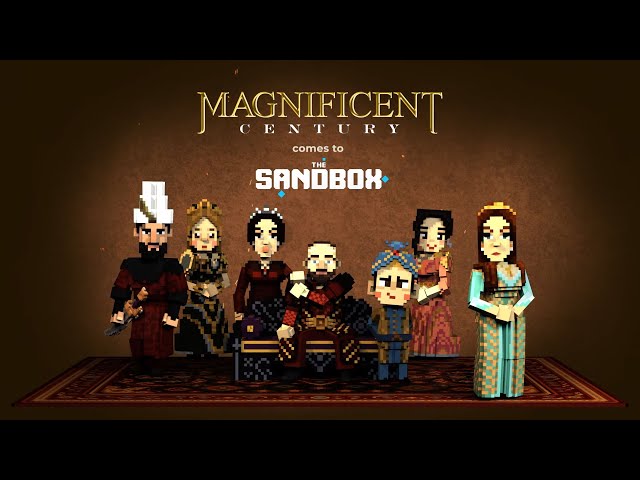 Magnificent Century enters The Sandbox metaverse!