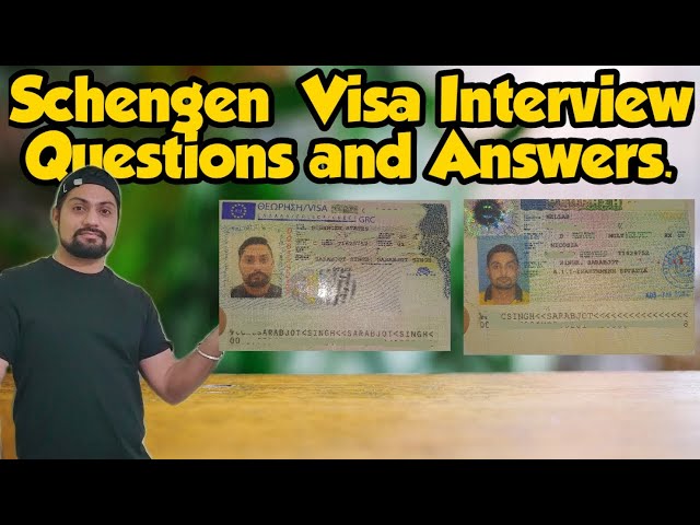 Schengen visa Interview Questions and Answers - Schengen Tourist Visa