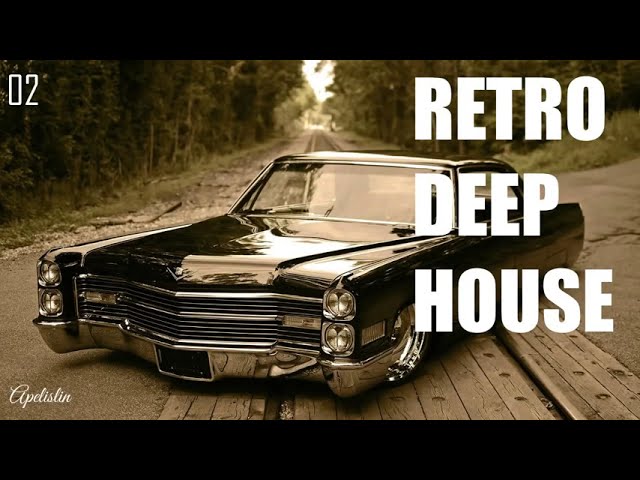 RETRO DEEP HOUSE/DAY DEEP/BEST/MIX/TOP/90-S/FROM DJ POLATTT/BY APELISLIN #013