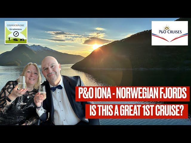 The Norwegian Fjords on P&O Iona - Is This A Great 1st Cruise Experience?