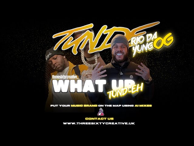 Tunde x Rio Da Young OG x RJ Lamont Remix - “What up Tundeh” (Official Audio)