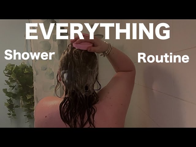 EVERYTHING shower routine (haircare and skincare routine)