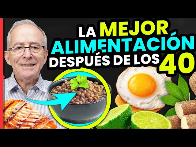 🔴 MEJORES ALIMENTOS DESPUES De Los 40 AÑOS - Oswaldo Restrepo RSC