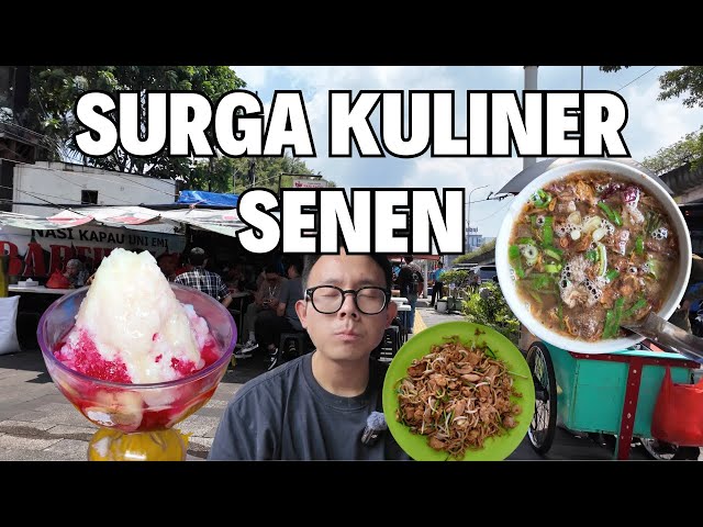 KULINERAN DI SENEN, JAKARTA PUSAT