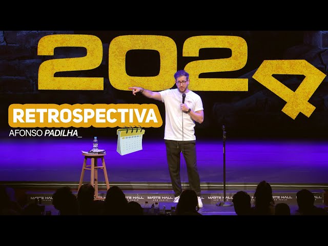 AFONSO PADILHA - RETROSPECTIVA 2024